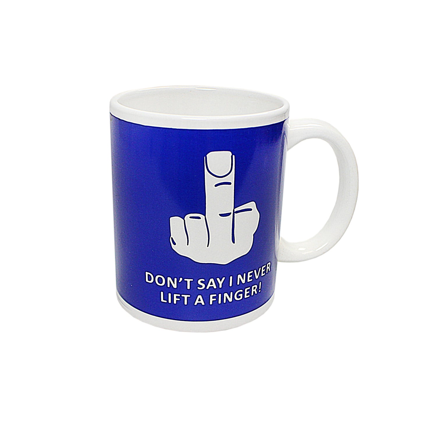 Novelty Mug Don’t Say I Never Lift A Finger Home Office 2487 (Parcel Rate)